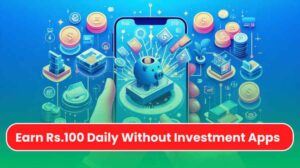 How to Earn Daily Rs 100 without Invest in India [2024] (12)