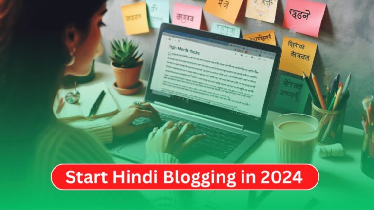 How to Start Hindi Blogging in 2024