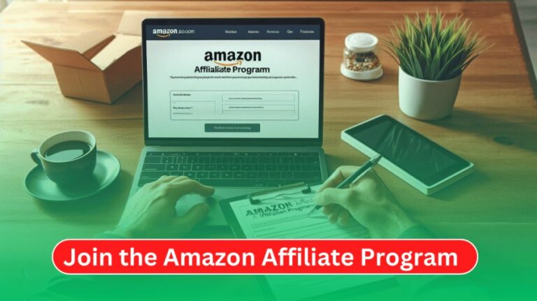 How to Easily Join the Amazon Affiliate Program in 2024