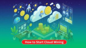 How to Start Cloud Mining: Simplified Guide for Beginners in 2025